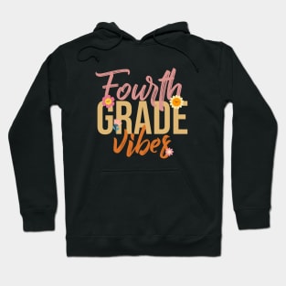 Fourth Grade Vibes - A Hilarious Homage to School Days Hoodie